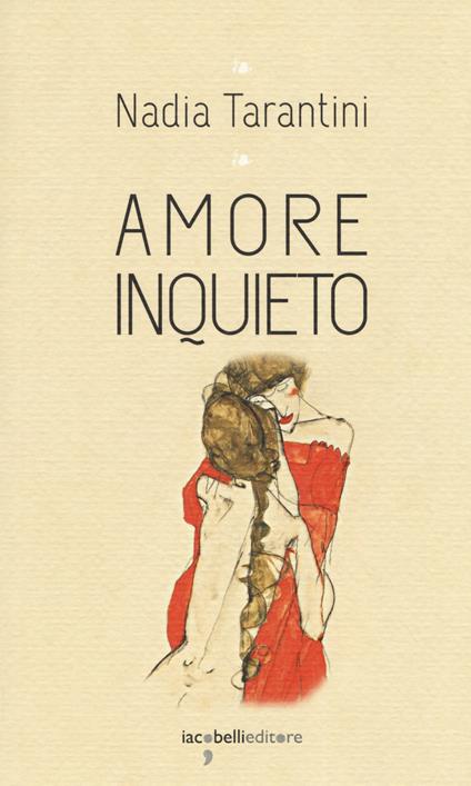 Amore inquieto - Nadia Tarantini - copertina
