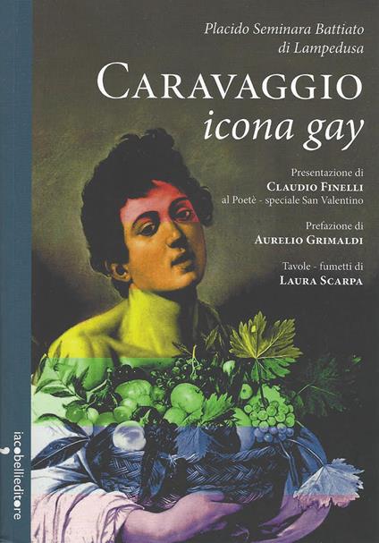Caravaggio icona gay - Placido Seminara Battiato di Lampedusa - copertina