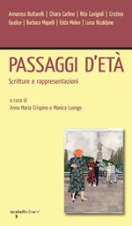 Passaggi d'età. Scritture e rappresentazioni
