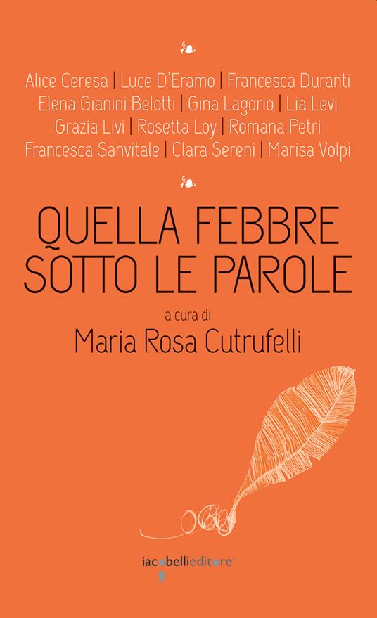 Quella febbre sotto le parole - Maria Rosa Cutrufelli - ebook