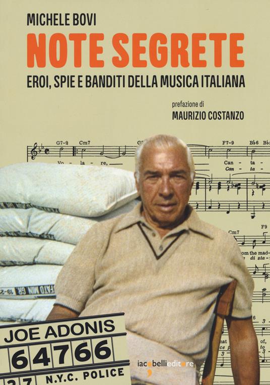 Note segrete. Eroi, spie e banditi della musica italiana - Michele Bovi - copertina