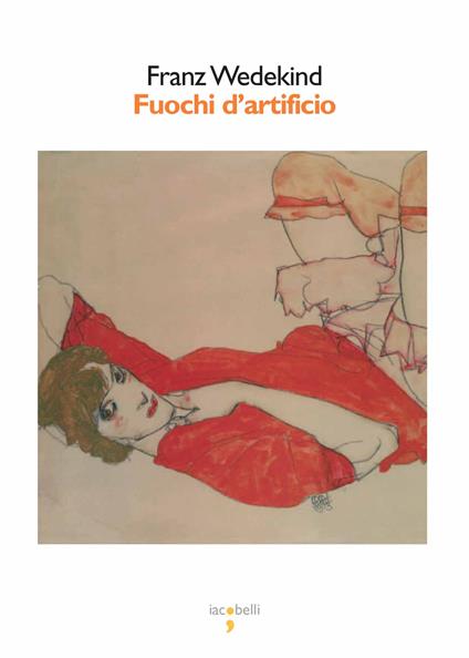 Fuochi d'artificio - Frank Wedekind,C. M. Messina - ebook