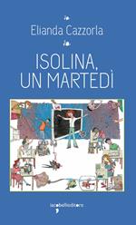 Isolina, un martedi