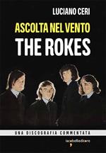 Ascolta nel vento. The Rokes