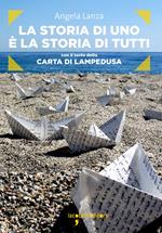 La storia di uno è la storia di tutti