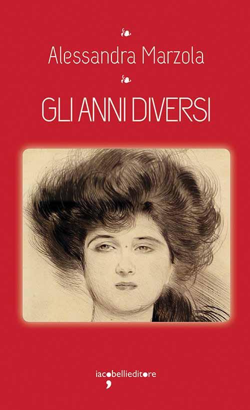 Gli anni diversi - Alessandra Marzola - copertina