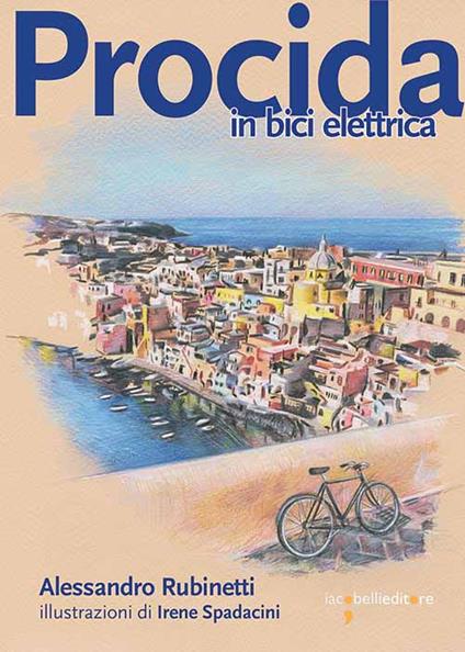 Procida in bici elettrica - Alessandro Rubinetti - copertina