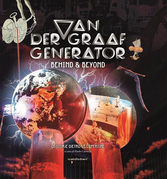 Van Der Graaf Generator. Behind & beyond. Le storie dietro le copertine. Ediz. a colori - Paolo Carnelli - copertina