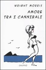 Amore tra i cannibali