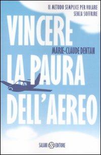 Vincere la paura dell'aereo - Marie-Claude Dentan - copertina