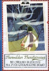 Mi chiamo Blidfinn ma puoi chiamarmi Bobo - Thorvaldur Thorsteinsson - copertina