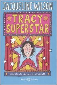 Tracy superstar - Jacqueline Wilson - copertina