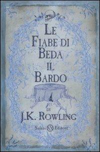 Le fiabe di Beda il Bardo - J. K. Rowling - 2
