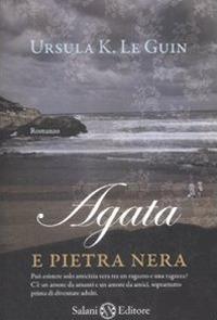 Agata e pietra nera - Ursula K. Le Guin - copertina