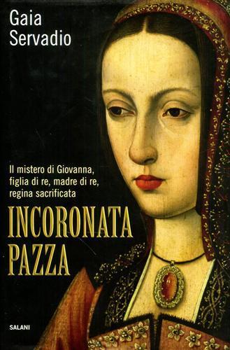 Incoronata pazza - Gaia Servadio - copertina