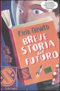Breve storia del futuro - Eirik Newth - copertina