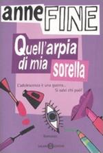 Quell'arpia di mia sorella