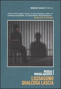 L' assassino qualcosa lascia - Rosa Mogliasso - copertina