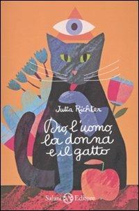 Dio, l'uomo, la donna e il gatto - Jutta Richter - copertina