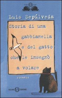 Storia di una gabbianella e del gatto che le insegnò a volare - Luis Sepúlveda - copertina