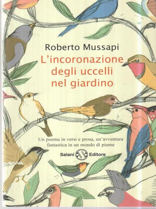 L'incoronazione degli uccelli nel giardino - Roberto Mussapi - copertina