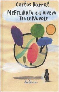 Nefelibata che viveva tra le nuvole - Carlos Barral - copertina