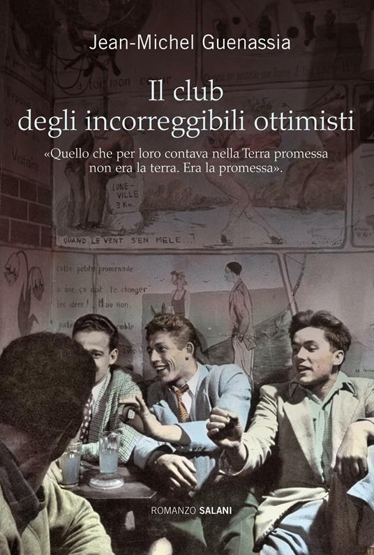 Il club degli incorreggibili ottimisti - Jean-Michel Guenassia - copertina