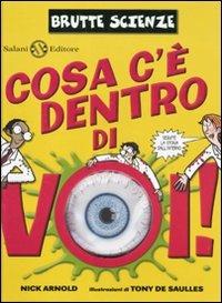 Cosa c'è dentro di voi! Ediz. illustrata - Nick Arnold - copertina