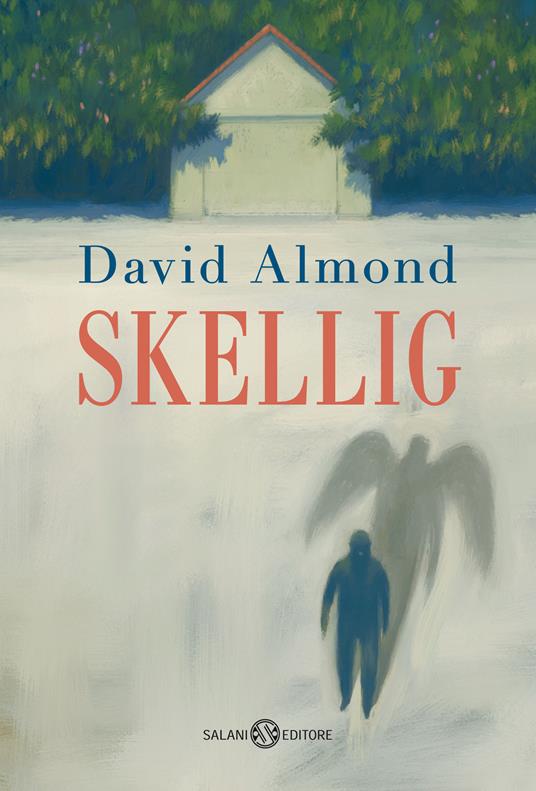 Skellig - David Almond,Paolo Antonio Livorati - ebook