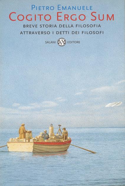 Cogito ergo sum. Breve storia della filosofia attraverso i detti dei filosofi - Pietro Emanuele - ebook