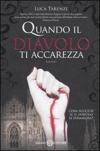 Quando il diavolo ti accarezza - Luca Tarenzi - copertina