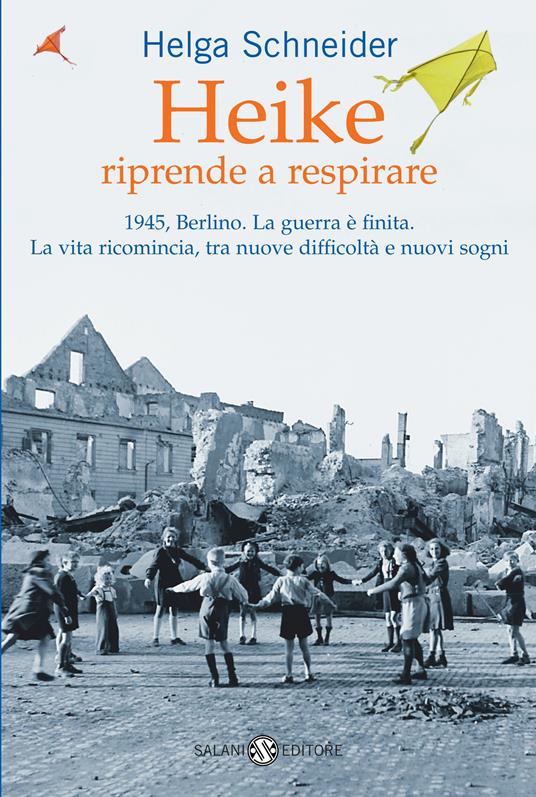 Heike riprende a respirare - Helga Schneider - ebook