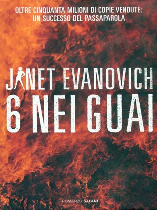 6 nei guai - Janet Evanovich - 2