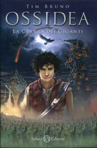 La guerra dei giganti. Ossidea. Vol. 2