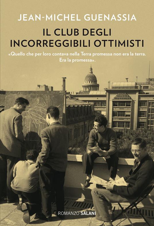 Il club degli incorreggibili ottimisti - Jean-Michel Guenassia,Francesco Bruno - ebook