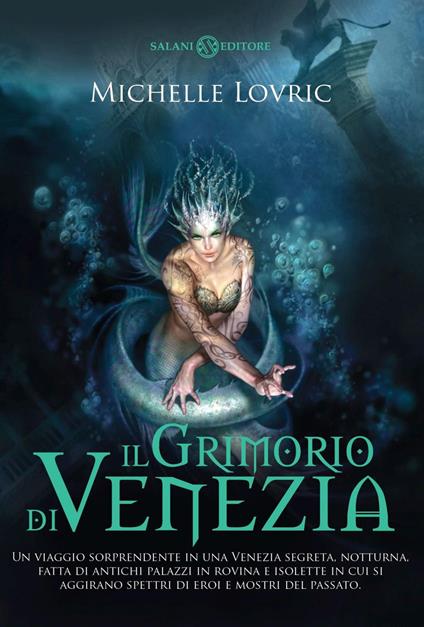 Il grimorio di Venezia - Michelle Lovric,Maria Concetta Scotto di Santillo - ebook