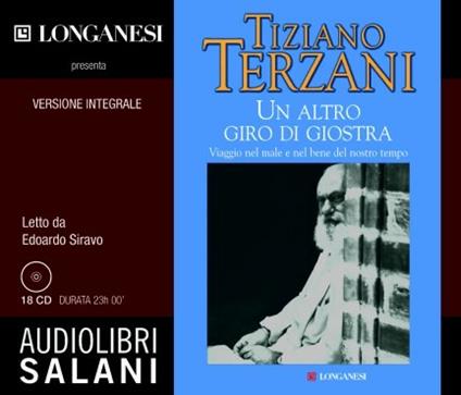 Un altro giro di giostra letto da Edoardo Siravo. Audiolibro. 18 CD Audio. Ediz. integrale - Tiziano Terzani - copertina