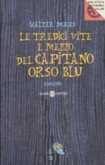 Le tredici vite e mezzo del Capitano Orso Blu