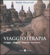 Viaggioterapia. «Leggo, viaggio, cresco» - Renata Discacciati - copertina