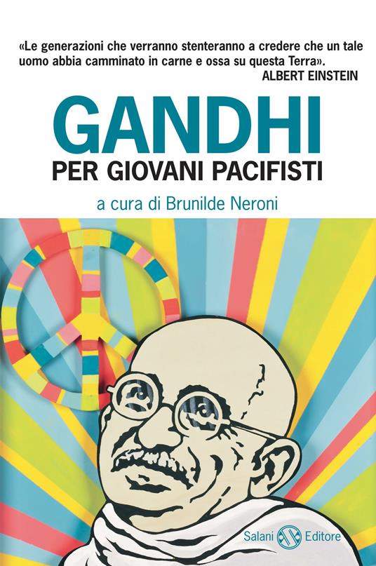 Gandhi per giovani pacifisti - Brunilde Neroni,Marina Visentin - ebook