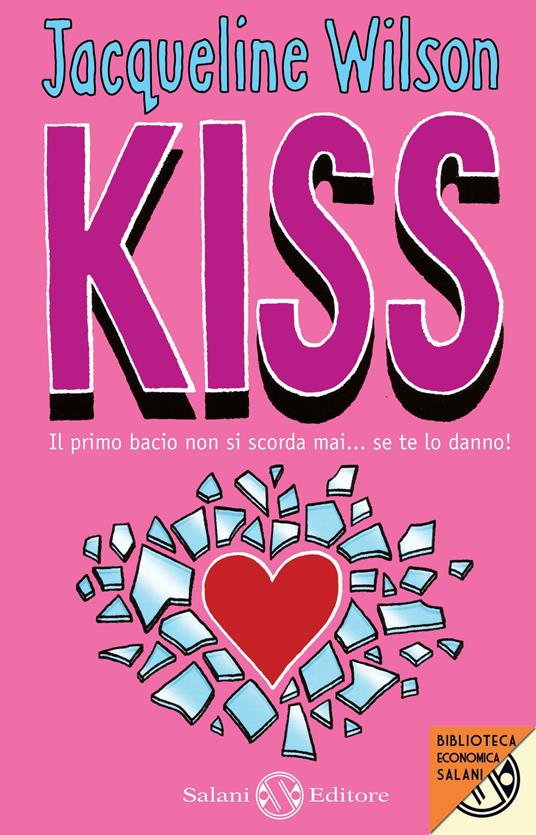 Kiss - Jacqueline Wilson,N. Sharratt,Dida Paggi - ebook