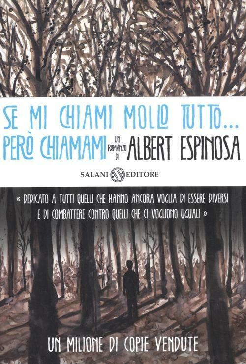 Se mi chiami mollo tutto... però chiamami - Albert Espinosa - copertina