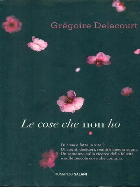 Le cose che non ho - Grégoire Delacourt - copertina