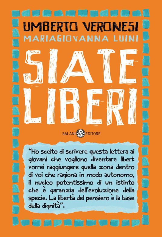 Siate liberi - Umberto Veronesi,MariaGiovanna Luini - copertina