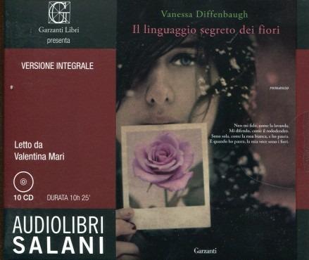 Il linguaggio segreto dei fiori letto da Mari Valentina. Audiolibro. 10 CD Audio. Ediz. integrale - Vanessa Diffenbaugh - copertina