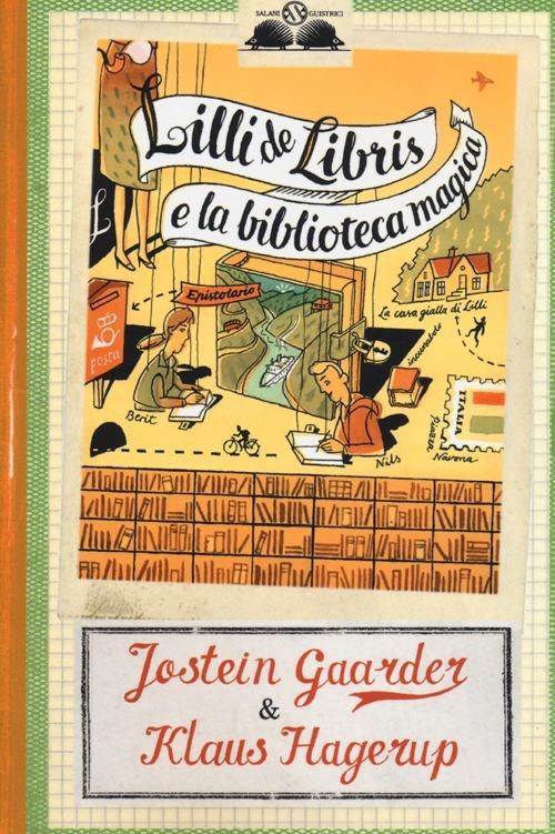 Lilli de Libris e la biblioteca magica - Jostein Gaarder,Klaus Hagerup - copertina