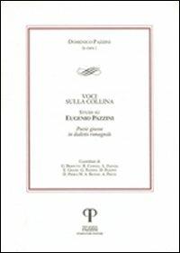 Voci sulla collina. Studi su Eugenio Pazzini. Poesie giocose in dialetto romagnolo - Domenico Pazzini - copertina