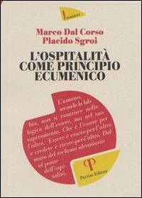 L' ospitalità come principio ecumenico - Marco Dal Corso,Placido Sgroi - copertina