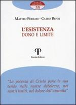 L' esistenza. Dono e limite
