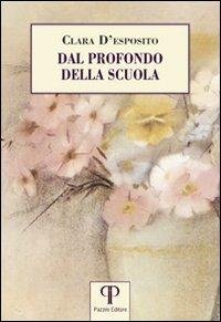 Dal profondo della scuola - Clara D'Esposito - copertina